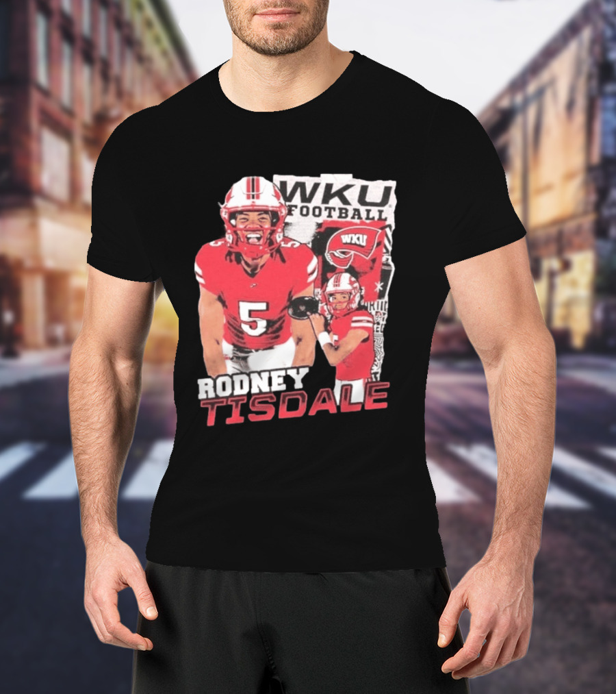 Rodney Tisdale WKU Football Western Kentucky Hilltoppers T-Shirt