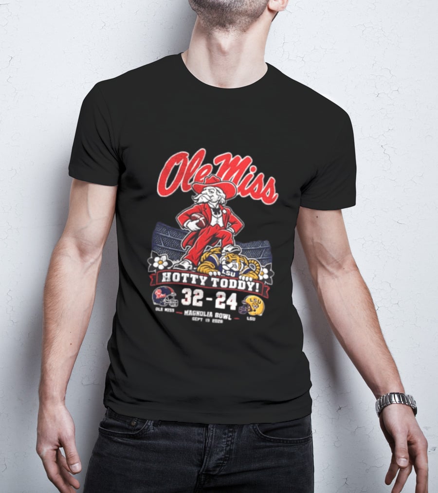 Ole Miss Hotty Toddy Vs LSU 32 24 September 26 2026 Magnolia Bowl NCAA T-Shirt