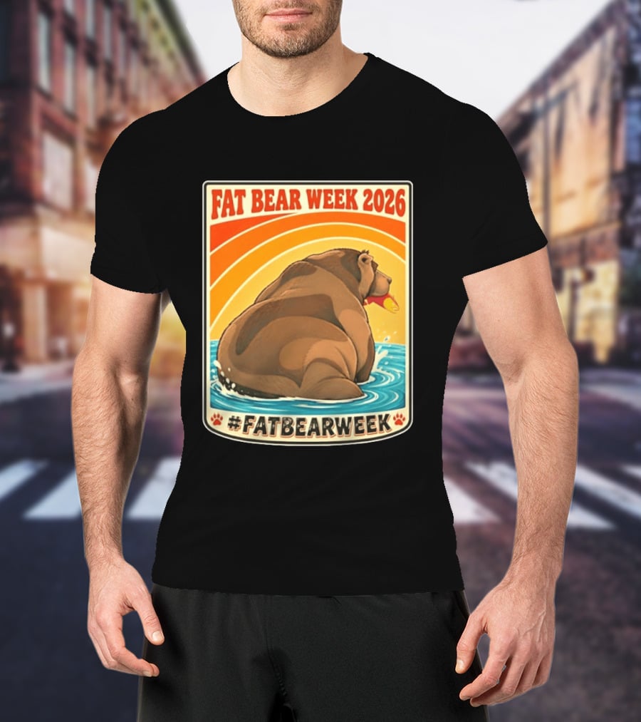 Fat Bear Week 2026 Katmai National Park Hashtag Fat Bear Week T-Shirt