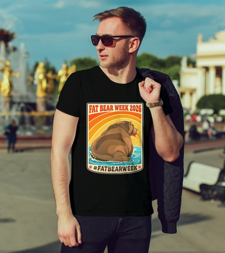 Fat Bear Week 2026 Katmai National Park Hashtag Fat Bear Week T-Shirt