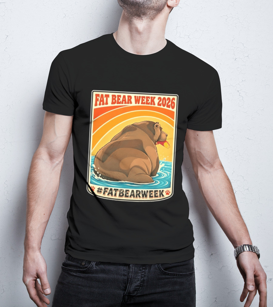 Fat Bear Week 2026 Katmai National Park Hashtag Fat Bear Week T-Shirt