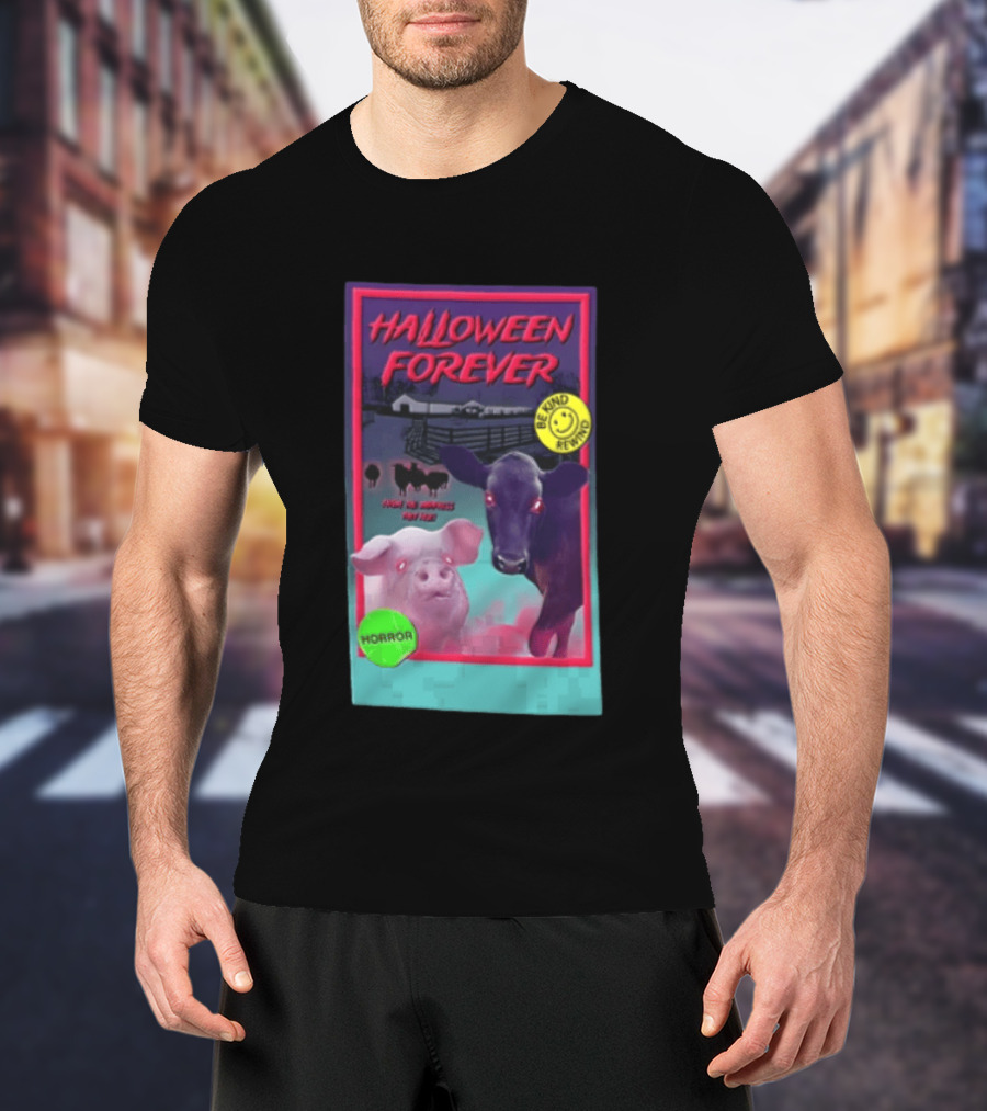 Halloween Forever Be Kind Rewind Horror From The Darkness They Rise T-Shirt