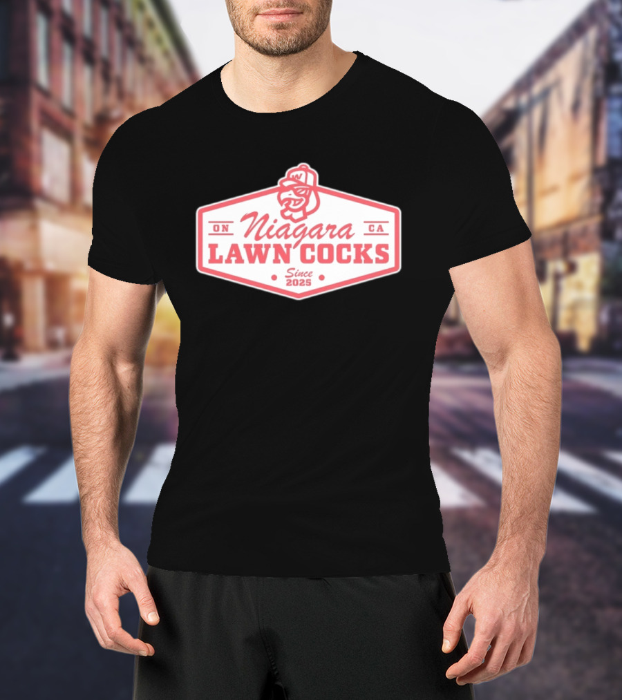 ON Niagara Lawn Cocks CA Since 2025 Rooster T-Shirt