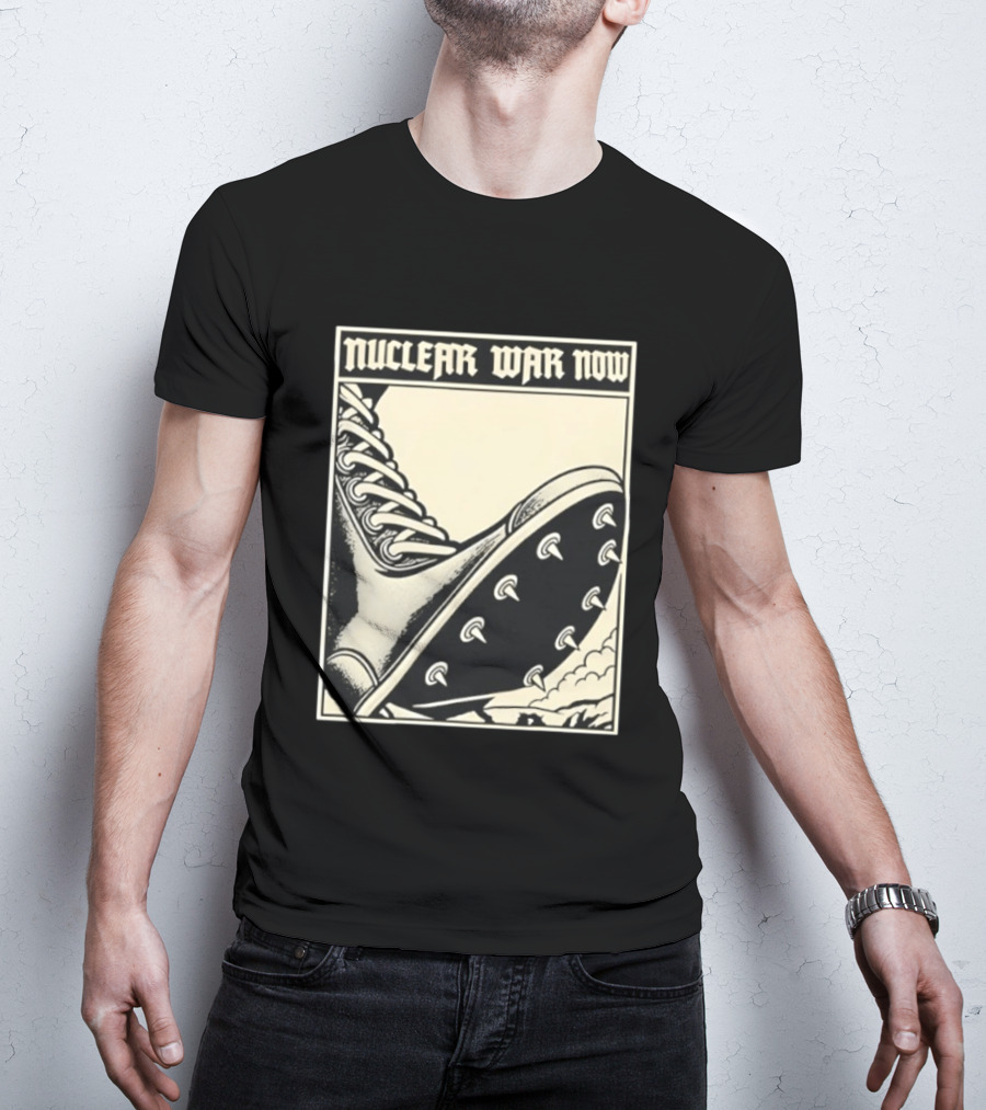 Nuclear War Now Spiked Boot Metal Punk Underground T-Shirt
