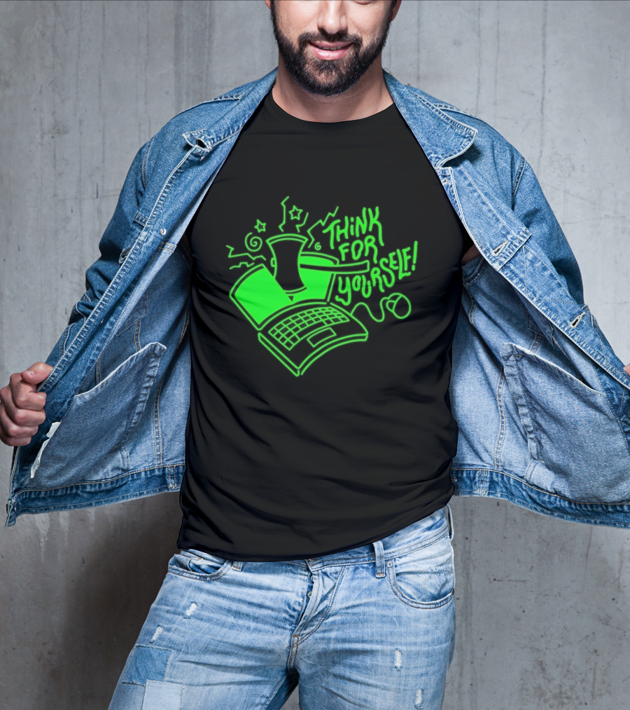 Think For Yourself Laptop Axe Critical Thinking T-Shirt