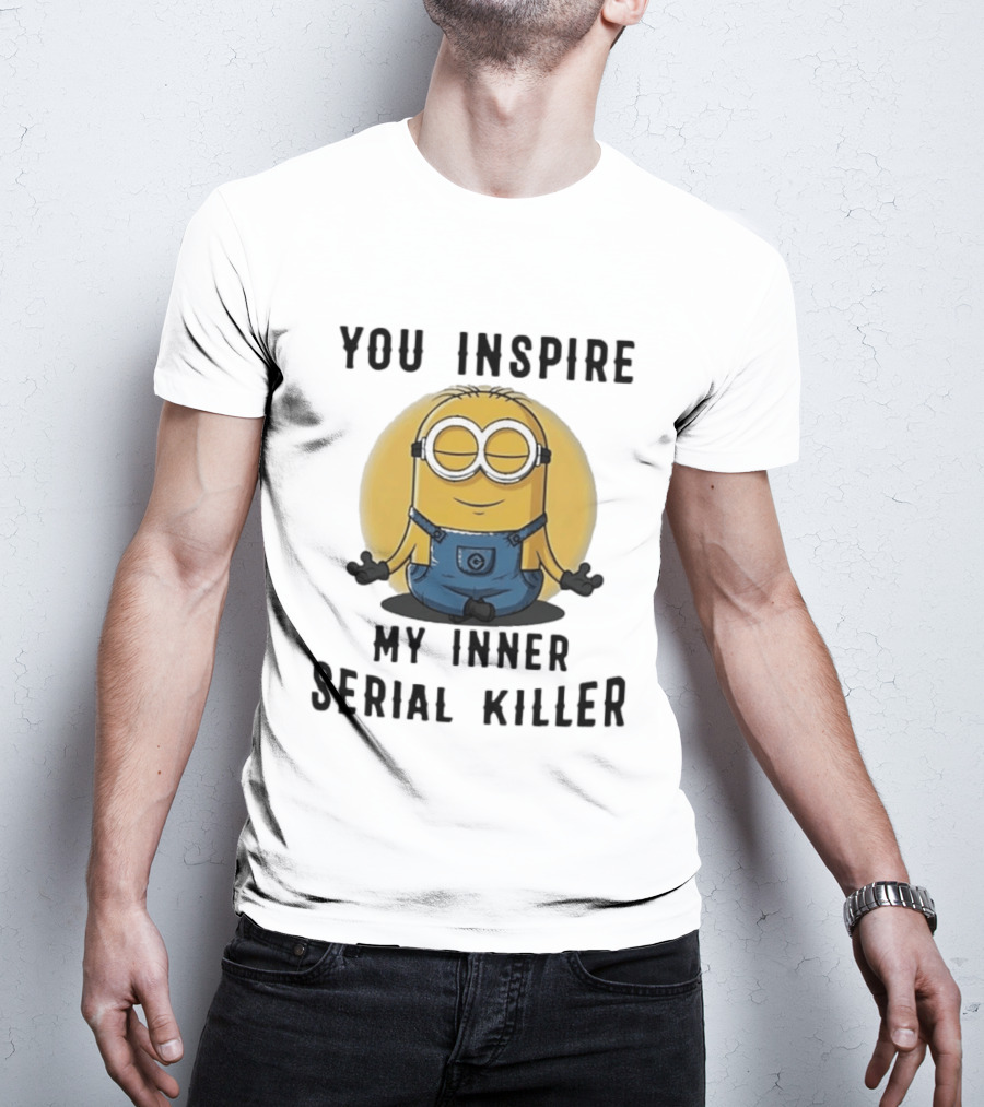 You Inspire My Inner Serial Killer Minion Meditation Pose T-Shirt