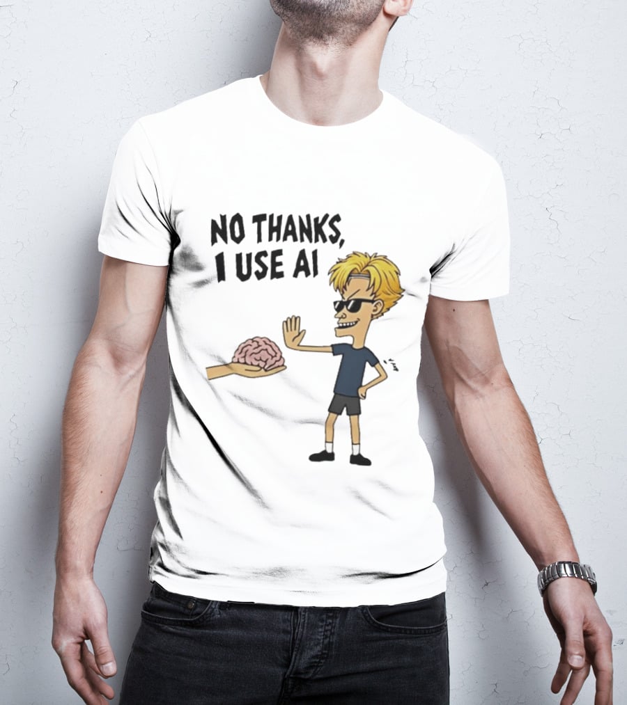 No Thanks I Use AI Cartoon Character Rejecting Brain T-Shirt