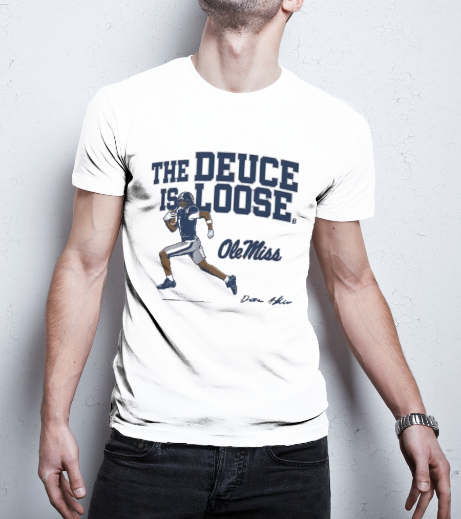 Ole Miss Football The Deuce Is Loose Deuce Alexander T-Shirt