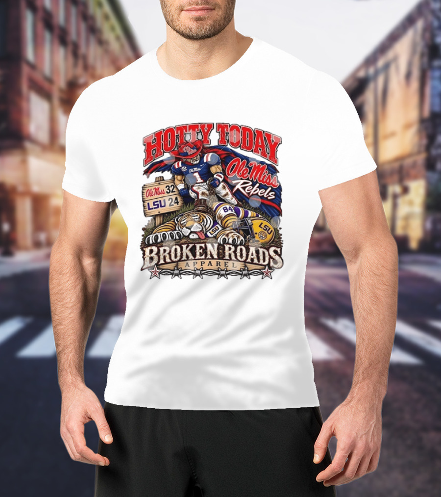 Ole Miss Rebels Victory Over LSU Hotty Today Broken Roads T-Shirt