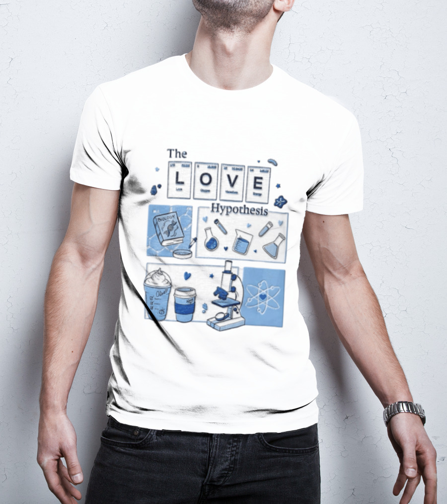 The Love Hypothesis Periodic Table Science Equipment Microscope Biology Book Chemistry T-Shirt