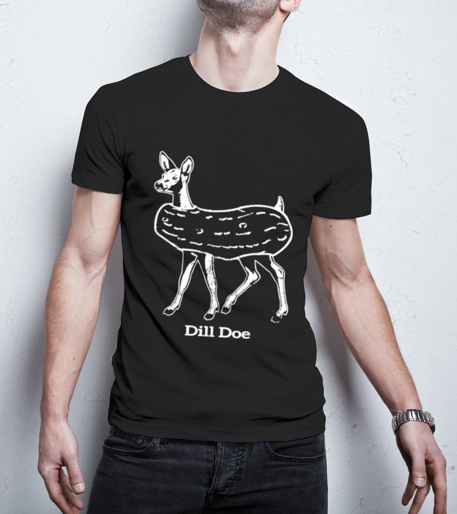 Dill Doe Deer Pickle Pun Animal Humor T-Shirt