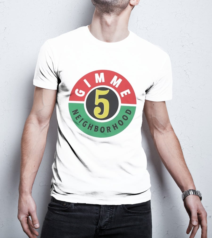 Gimme 5 Neighborhood Streetwear T-Shirt