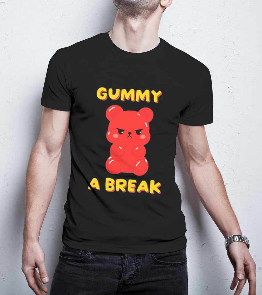 Gummy A Break Angry Red Gummy Bear T-Shirt