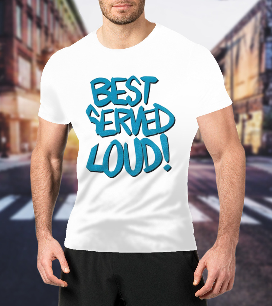 Jacksonville Jaguars Best Served Loud Enthusiast Gear T-Shirt
