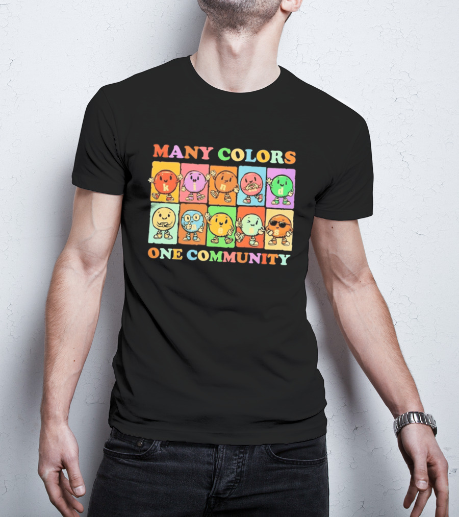 Many Colors Kindness One Community Cartoon Characters T-Shirt