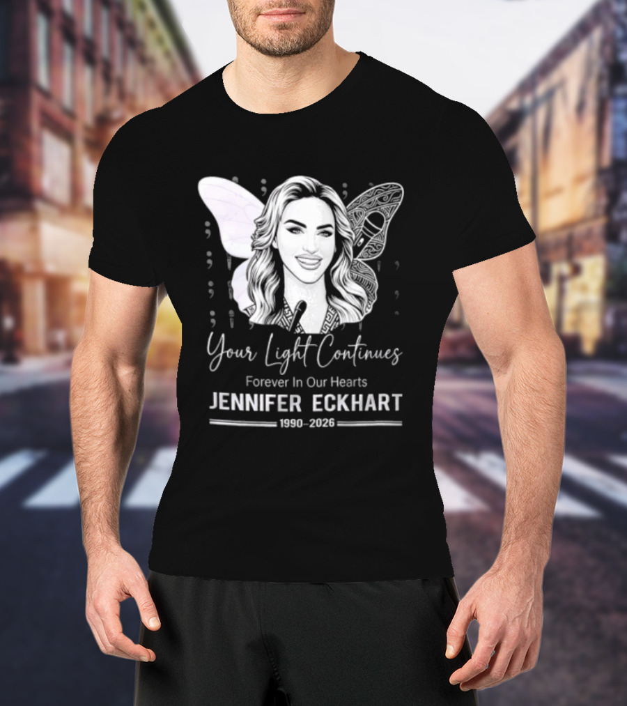 Your Light Continues Forever In Our Hearts Jennifer Eckhart 1989 2023 T-Shirt