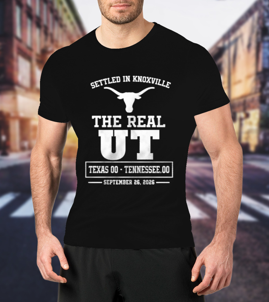 Settled In Knoxville Texas Vs Tennessee Football The Real UT September 16 2023 T-Shirt