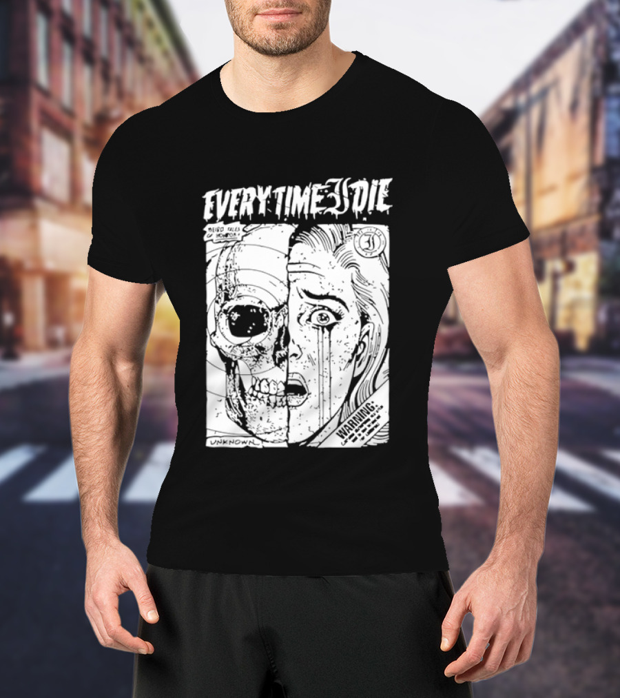 Every Time I Die Weird Tales Horror Warning Skull Face Half Human T-Shirt