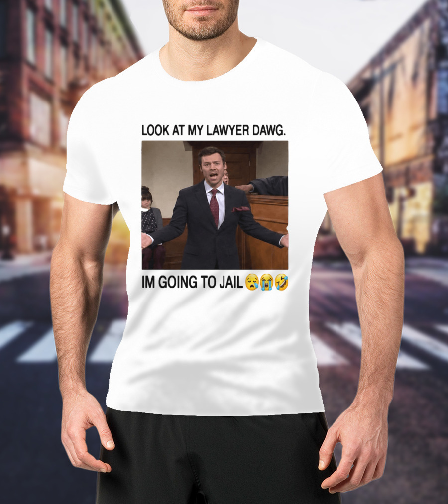 Look At My Lawyer Dawg I'm Going To Jail Crying Laughing Emojis T-Shirt