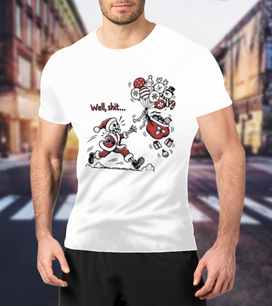 Skeleton Santa Well Shit Christmas Santa Chasing Sweets T-Shirt