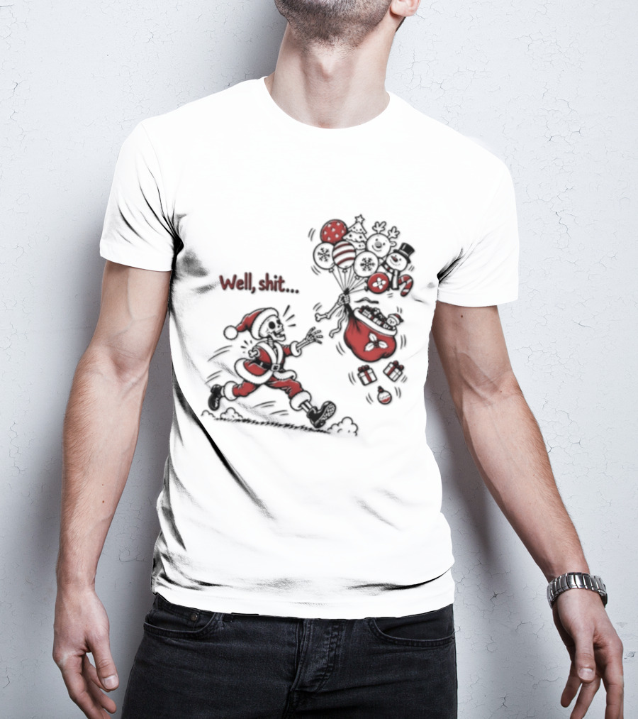 Skeleton Santa Well Shit Christmas Santa Chasing Sweets T-Shirt