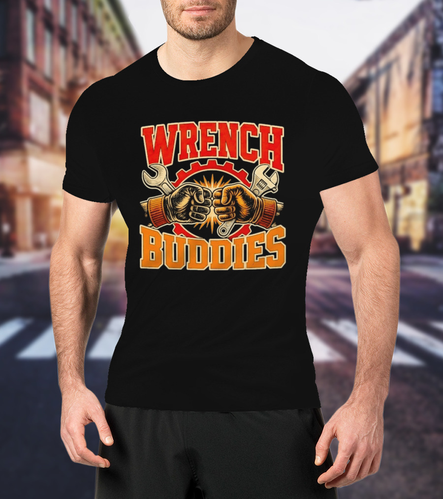 Wrench Buddies Fist Bump Mechanics Gear Tools T-Shirt