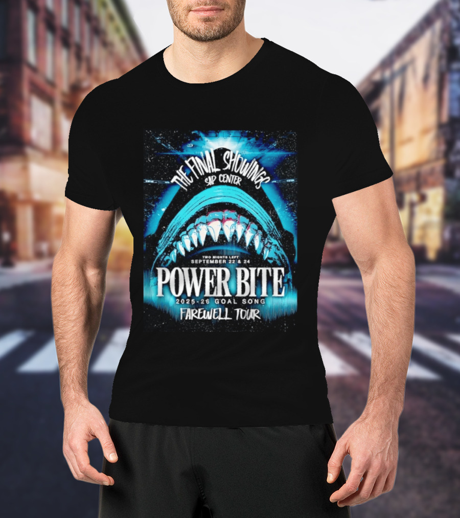 The Final Showings Power Bite Farewell Tour SAP Center 2025 26 Goal Song September 22 24 T-Shirt