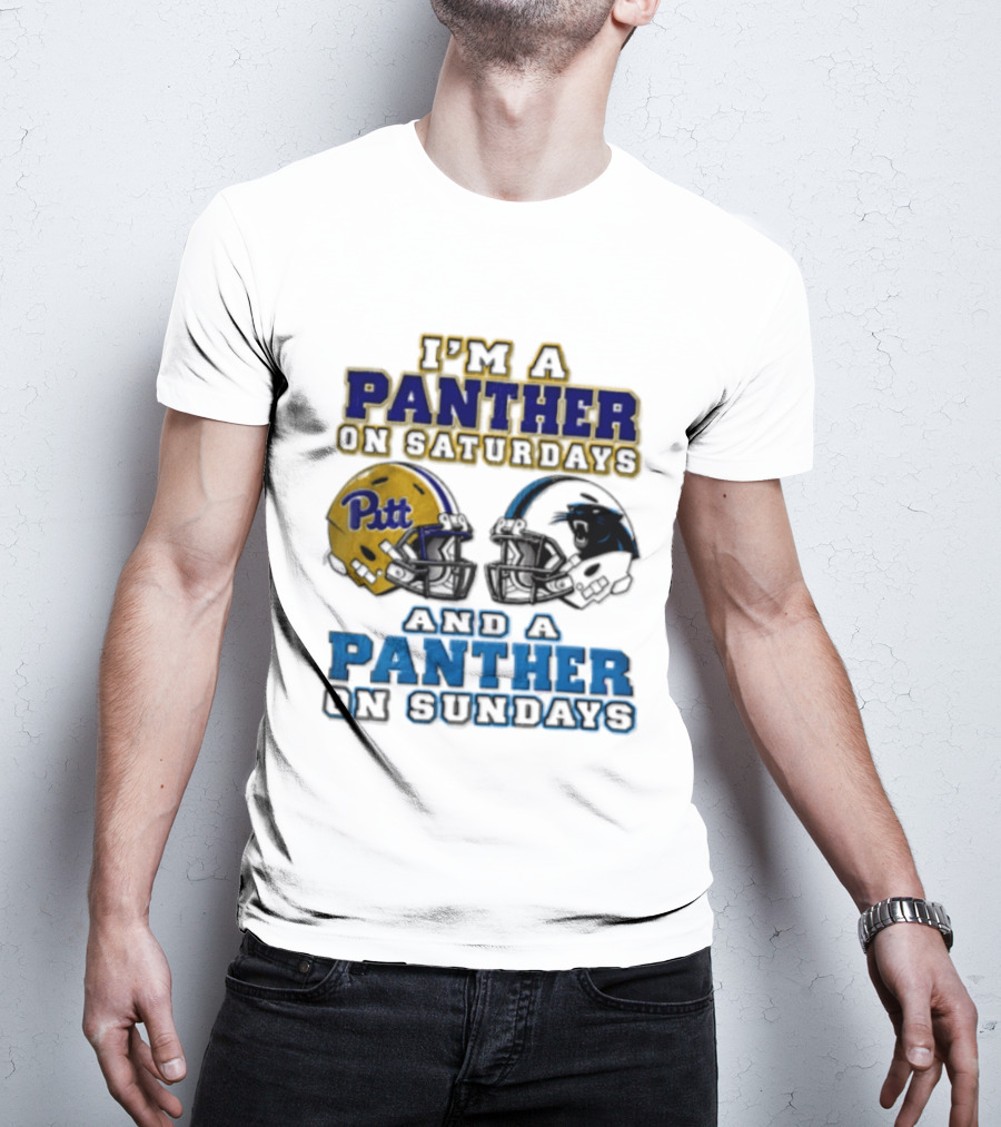 I'm A Panther On Saturdays Pitt Helmet And A Panther On Sundays T-Shirt