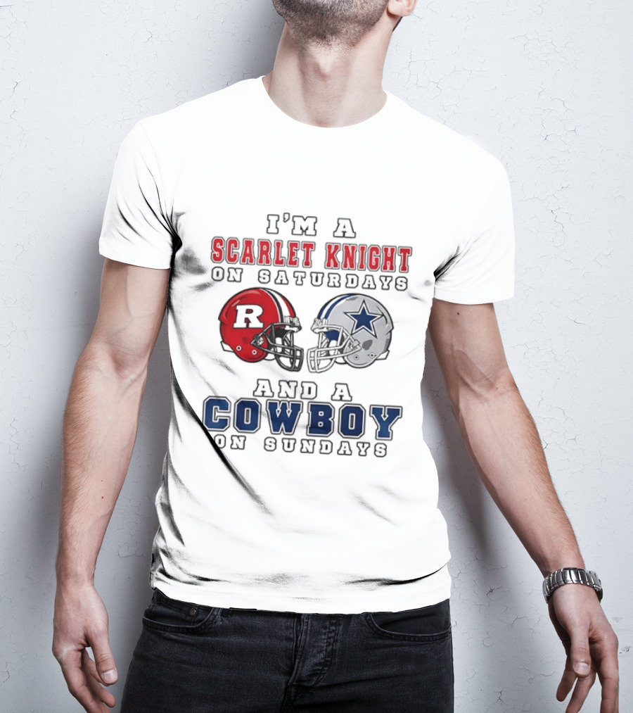 Rutgers Scarlet Knight On Saturdays Dallas Cowboy On Sundays T-Shirt