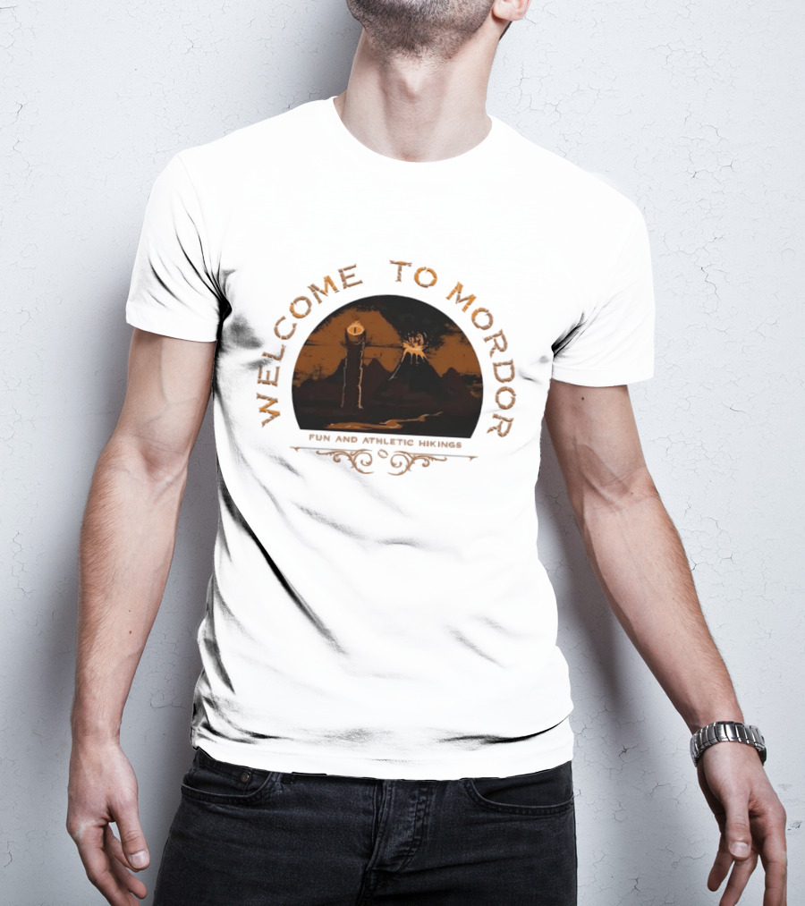 Welcome To Mordor Fun And Athletic Hikings Middle Earth Adventure Sauron's Eye Iconic Fantasy Journey T-Shirt