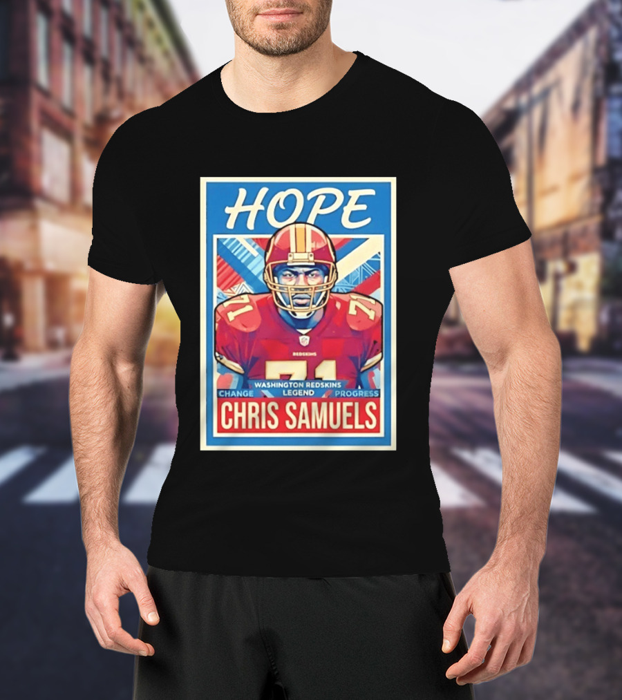 HOPE Chris Samuels Washington Redskins Legend Progress Change T-Shirt