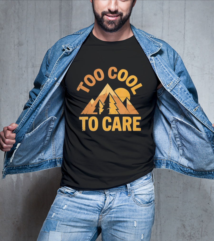 Too Cool To Care Distressed Mountain Sunset Landscape T-Shirt