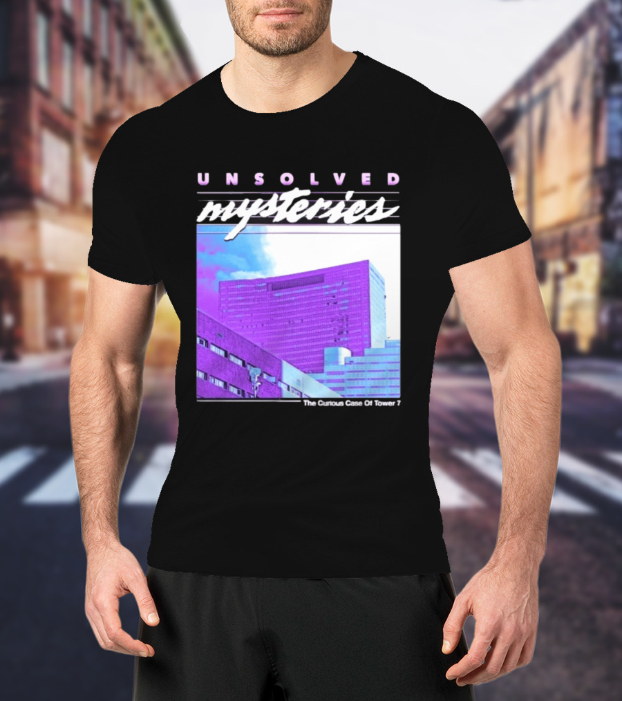 Unsolved Mysteries The Curious Case Of Tower 7 Retro Building T-Shirt