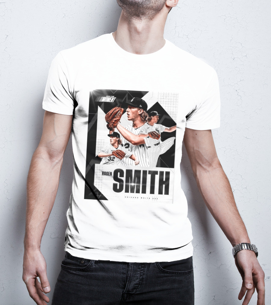 Hagen Smith Chicago White Sox Own The Moment T-Shirt