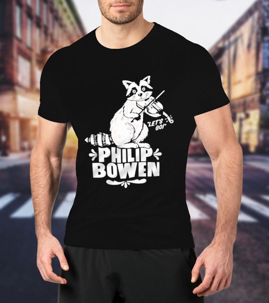 Philip Bowen Raccoon Playing Violin Let's Go T-Shirt