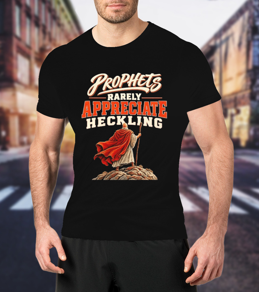 Prophets Rarely Appreciate Heckling Illustration With Red Cloak And Staff T-Shirt