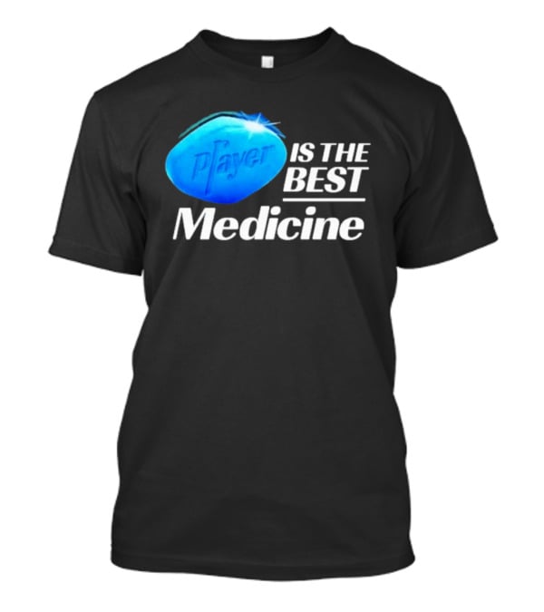 Player Is The Best Medicine Blue Pill Playful Variation T-Shirt