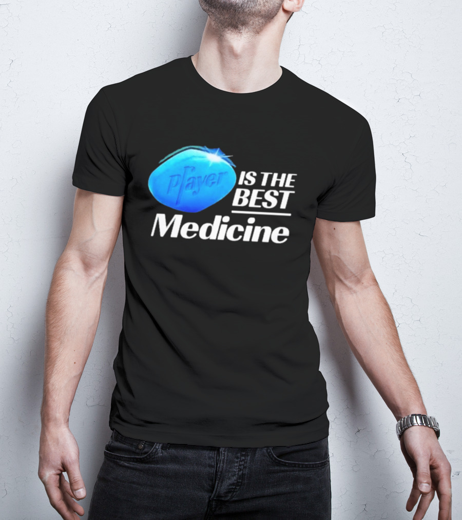 Player Is The Best Medicine Blue Pill Playful Variation T-Shirt