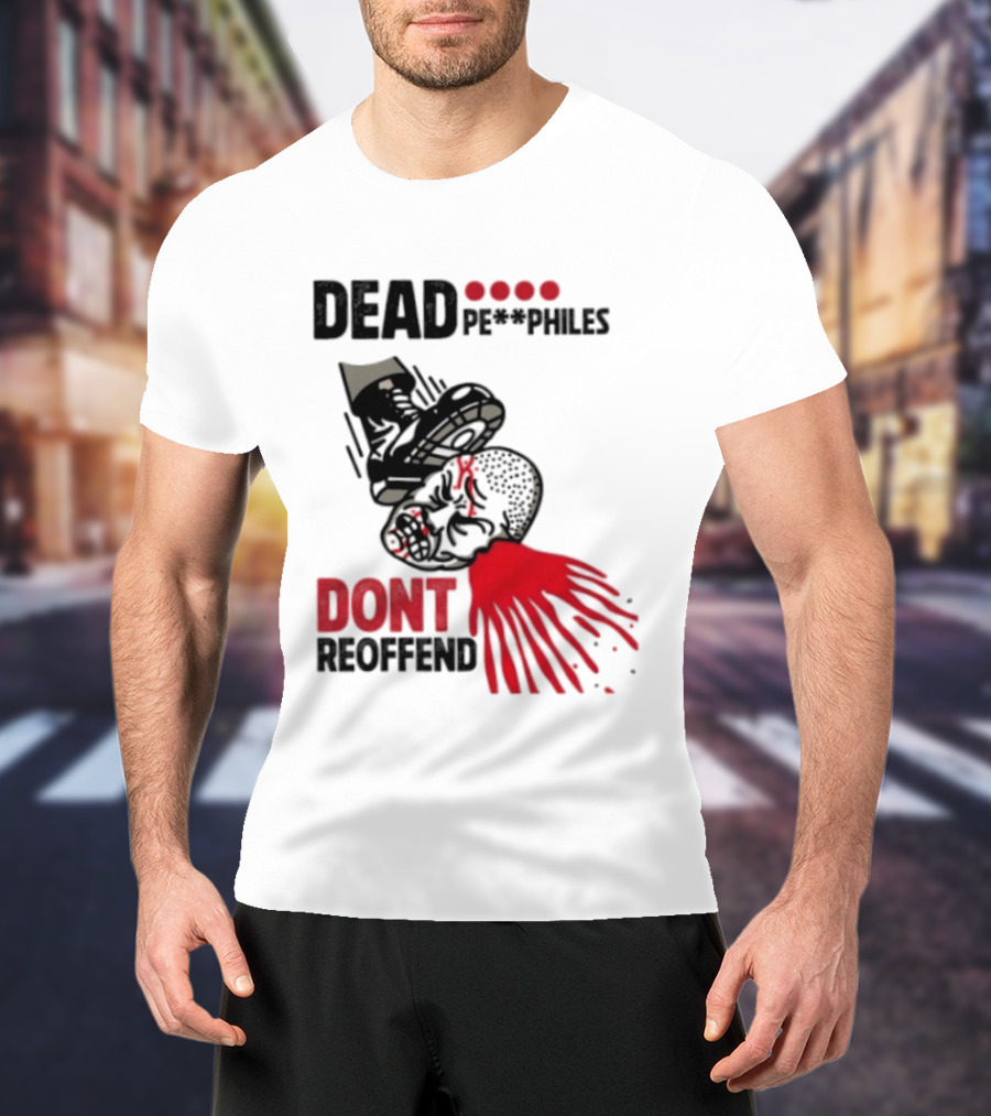 Dead Pedophiles Vigilante Justice Graphic Don't Reoffend T-Shirt