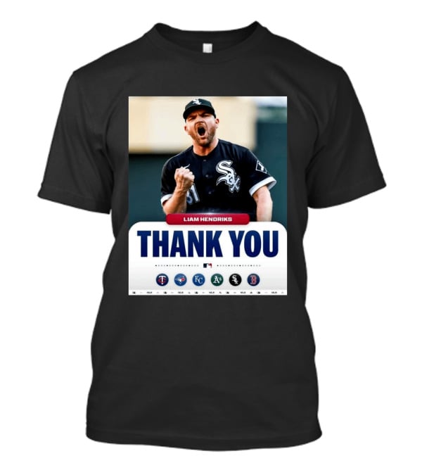 MLB Thank You Liam Hendriks Chicago White Sox Tribute With Team Logos T-Shirt