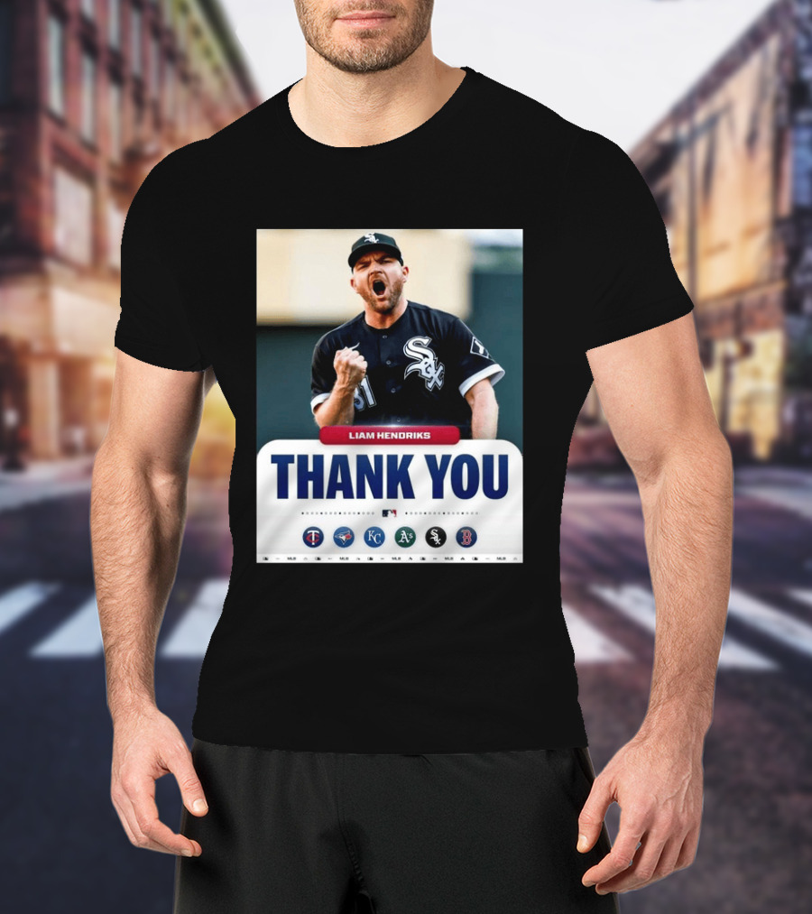 MLB Thank You Liam Hendriks Chicago White Sox Tribute With Team Logos T-Shirt