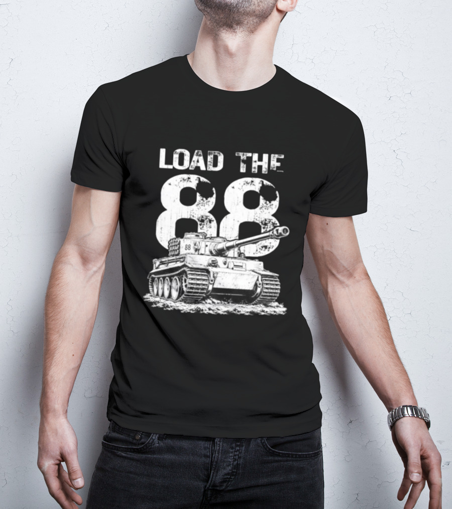 Tiger Tank Load The 88 WWII Heavy Armor Combat Vehicle T-Shirt