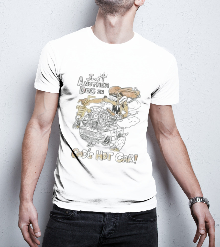 Just Another Dog In God's Hot Car John 3 16 T-Shirt