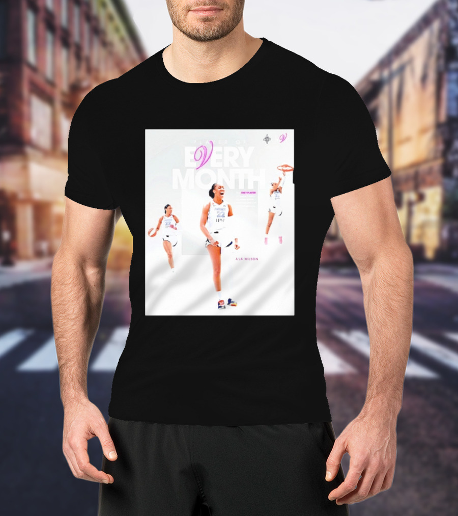 A'ja Wilson Las Vegas Aces Player Of Every Month Basketball Star T-Shirt