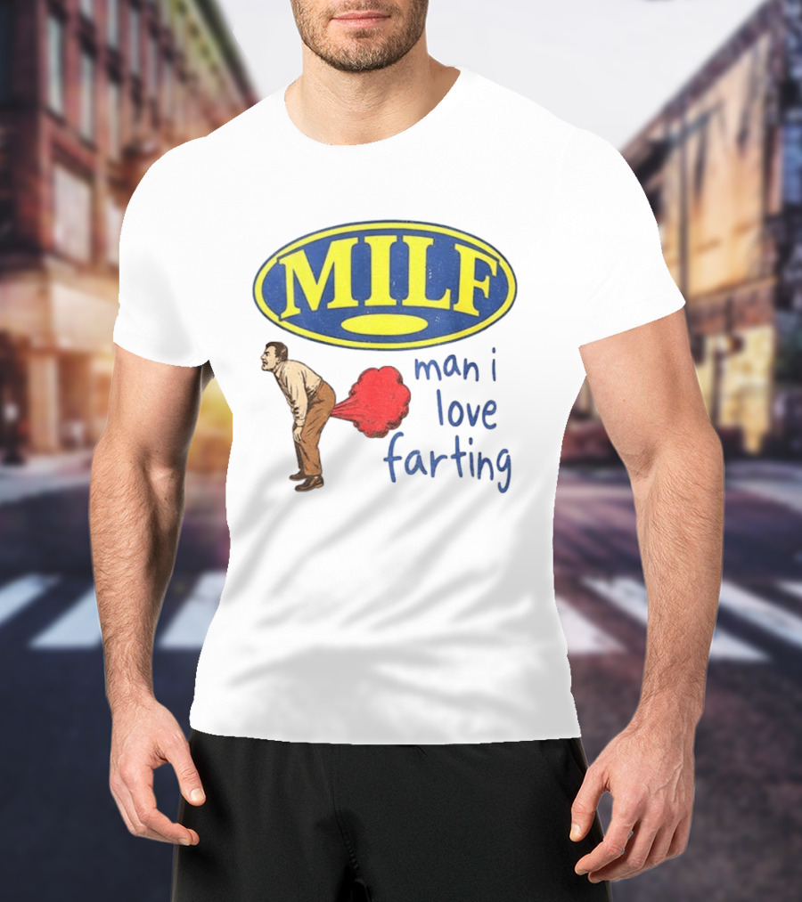 MILF Man I Love Farting Humor Visual Statement With Retro Oval T-Shirt