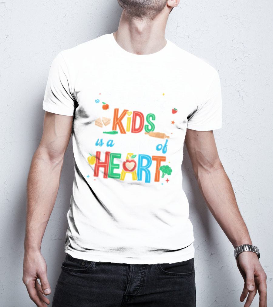Feeding Kids Is A Work Of Heart Kitchen Tools Colorful Food Items T-Shirt