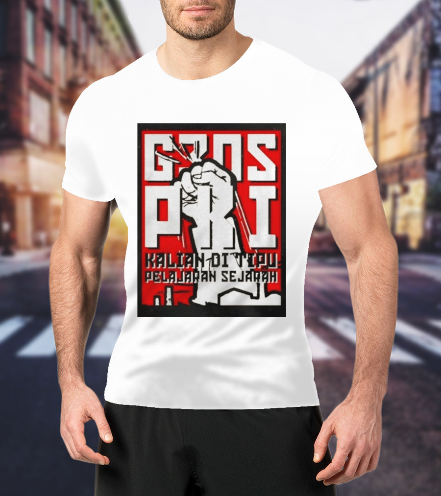 G30s PKI Kalian Di Tipu Pelajaran Sejarah T-Shirt