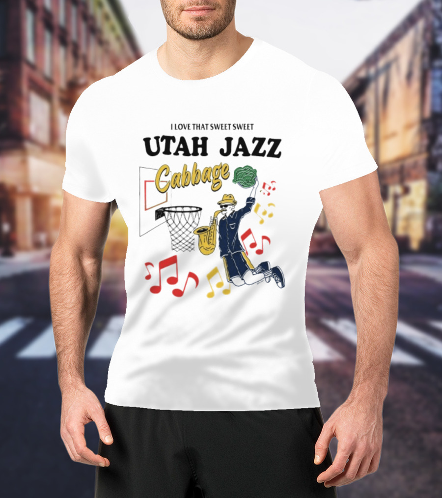 I Love That Sweet Sweet Utah Jazz Cabbage Basketball Music Notes Player T-Shirt