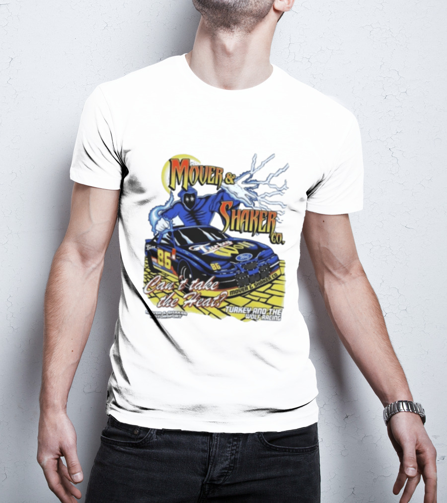 Mover & Shaker Co 86 Racing Car Can't Take The Heat Turkey And The Wolf Racing T-Shirt
