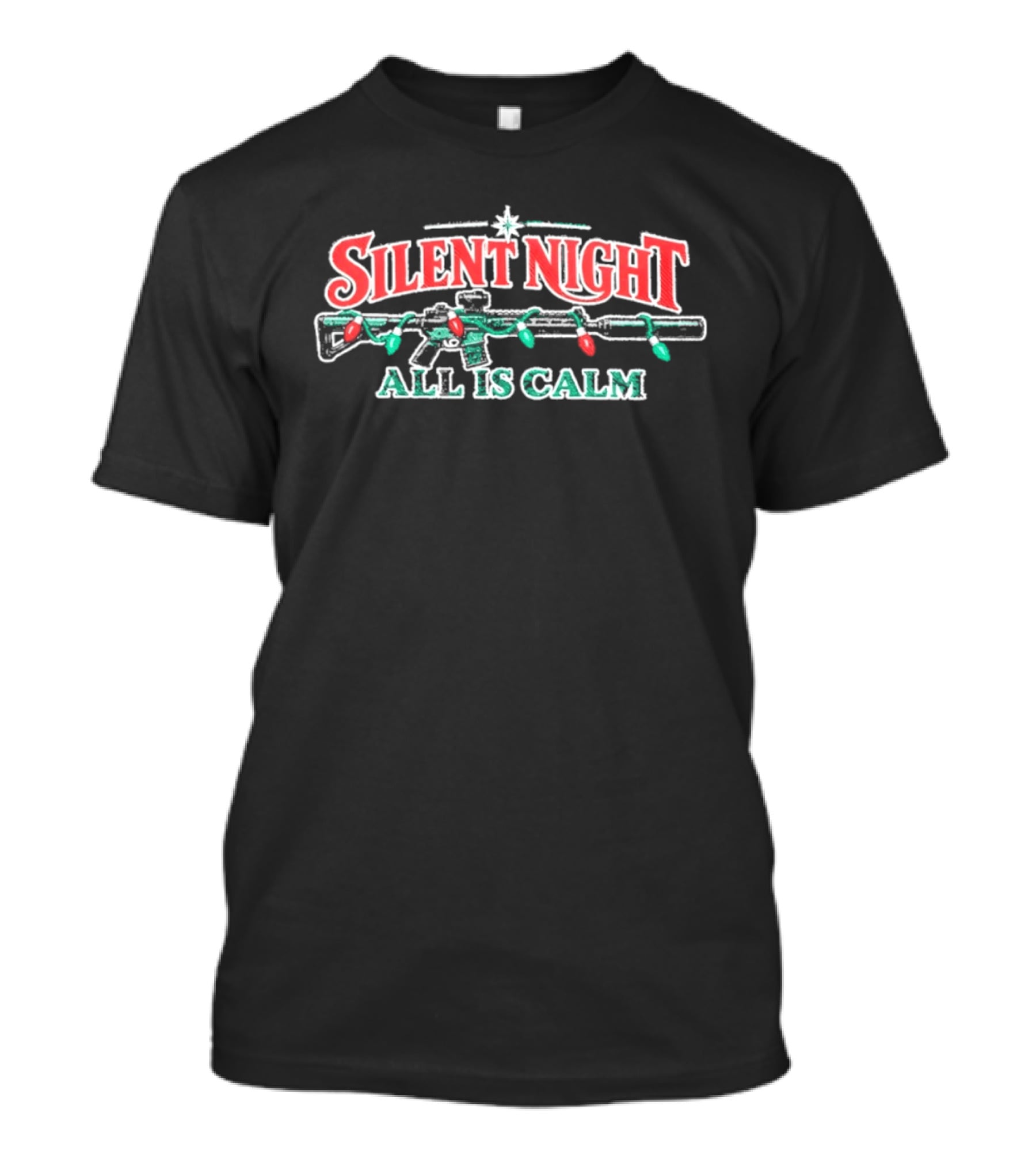 Silent Night All Is Calm Christmas Rifle Lights T-Shirt